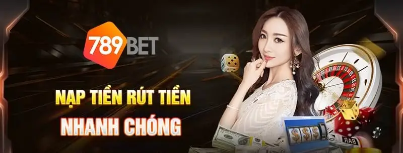 Hướng Dẫn Nạp Tiền Nhà Cái 789BET - Chi Tiết Đầy Đủ Cho Người Chơi