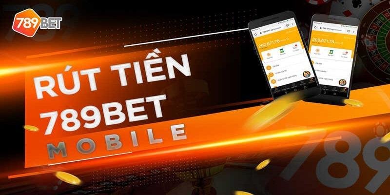 Hướng dẫn Rút Tiền nhà cái 789BET - Những Điều Cần Biết Trước Khi Thực Hiện