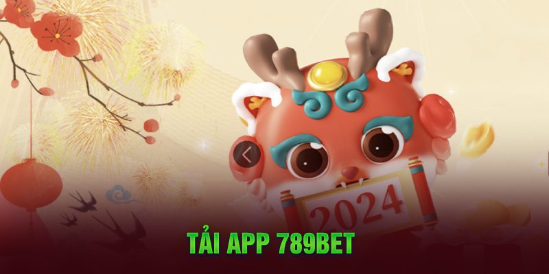 Hướng dẫn Tải app nhà cái 789BET - Giải pháp hoàn hảo cho người chơi cá cược trực tuyến