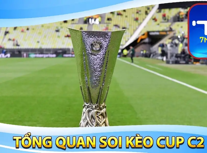 Kèo Cup C2 789BET - Khám Phá Những Bí Mật Thú Vị Về Giải Đấu